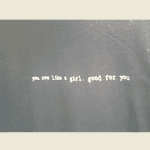 You row like a girl. Good for you.