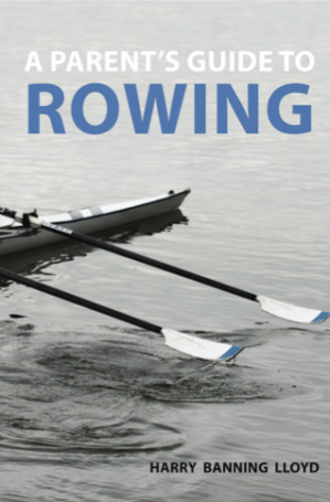 A Parents' Guide to Rowing book